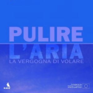 Puliare l'aria - Let's clean the air